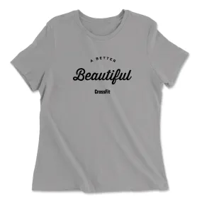 CrossFit® A Better Beautiful Womens - Relaxed Jersey T-Shirt