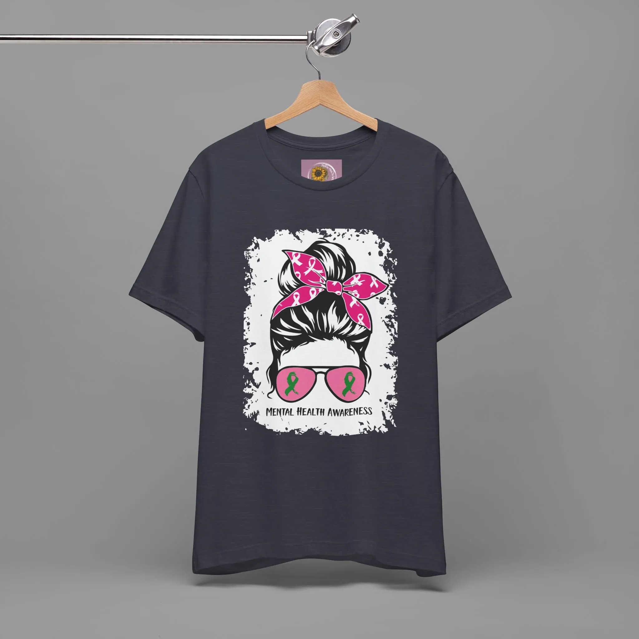 Mental Health Awareness  - Messy Bun Mom -Unisex Short Sleeve Tee