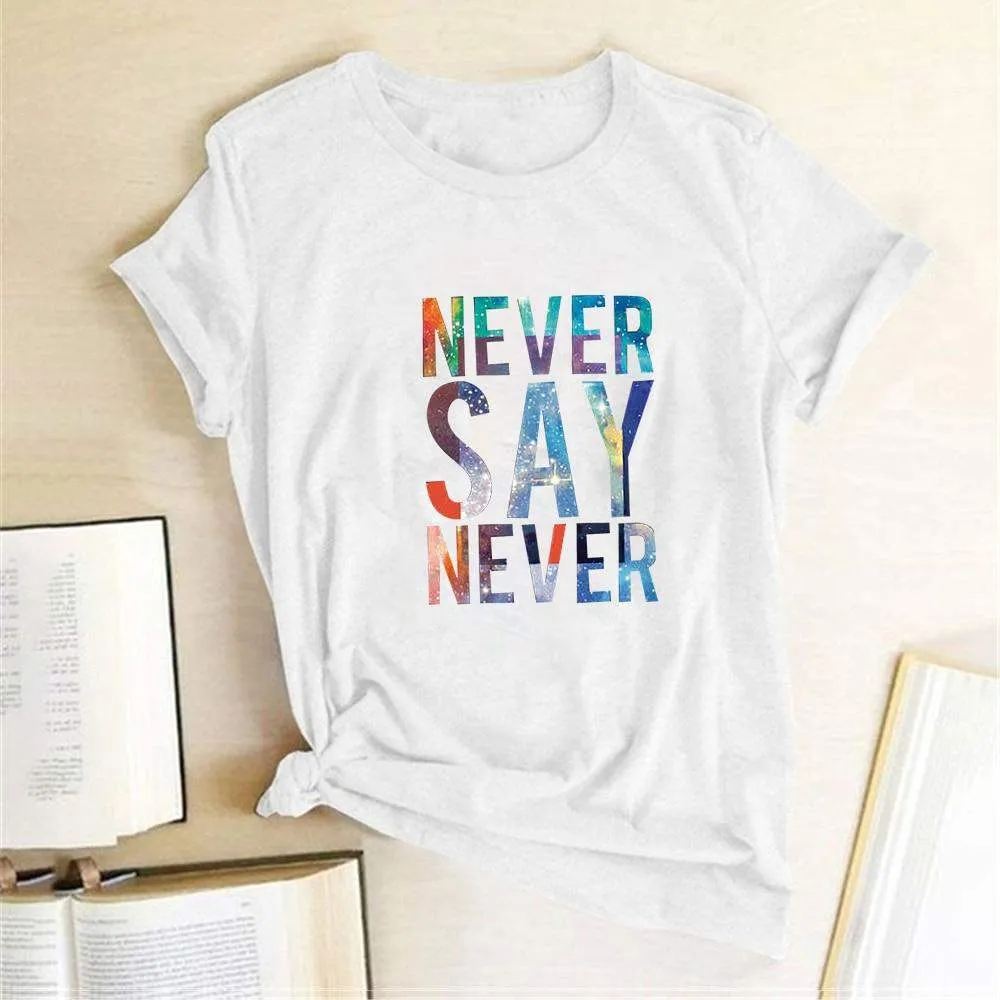 Never Say Tee